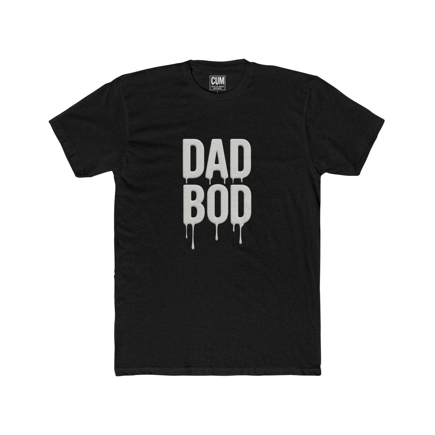 Creative Urban Movement - White on Black- Dad Bod...